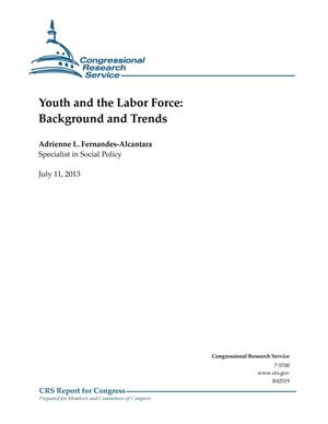 Youth and the Labor Force: Background and Trends