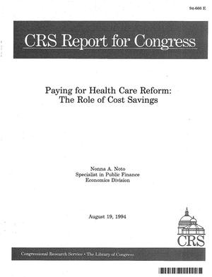 Paying for Health Care Reform : The Role of Cost Savings