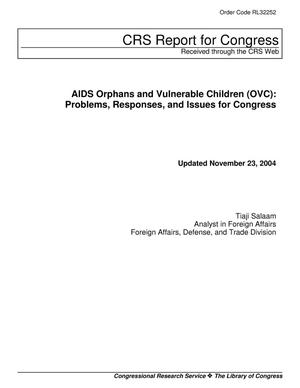 AIDS Orphans and Vulnerable Children (OVC): Problems, Responses, and Issues for Congress