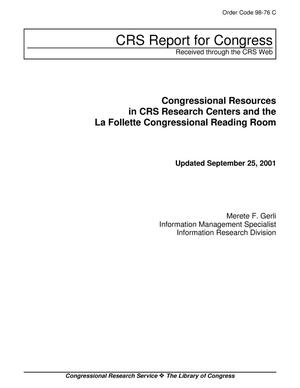 Congressional Resources in CRS Research Centers and the La Follette Congressional Reading Room