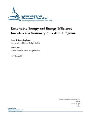 Renewable Energy and Energy Efficiency Incentives: A Summary of Federal Programs