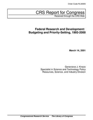 Federal Research and Development: Budgeting and Priority-Setting, 1993-2000