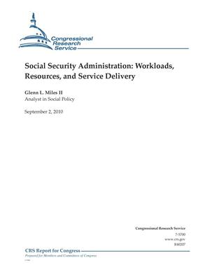 Social Security Administration: Workloads, Resources, and Service Delivery