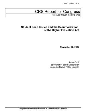 Student Loan Issues and the Reauthorization of the Higher Education Act
