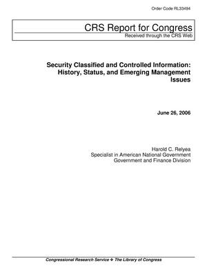 Security Classified and Controlled Information: History, Status, and Emerging Management Issues