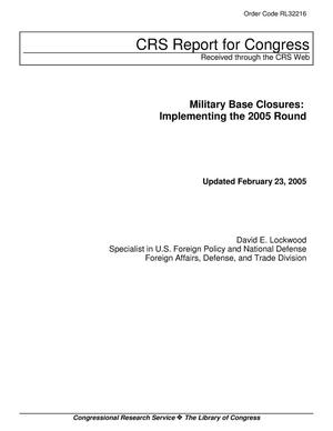 Military Base Closures: Implementing the 2005 Round