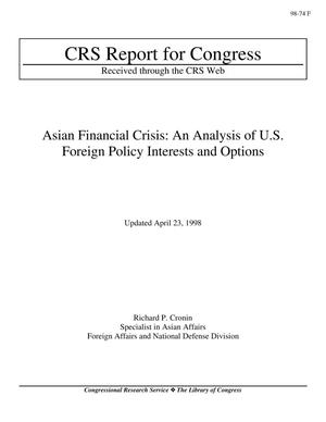 Asian Financial Crisis: An Analysis of U.S. Foreign Policy Interests and Options