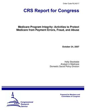 Medicare Program Integrity: Activities to Protect Medicare from Payment Errors, Fraud, and Abuse