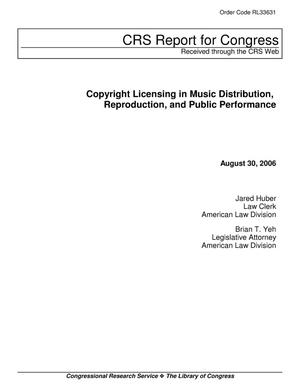 Copyright Licensing in Music Distribution, Reproduction, and Public Performance