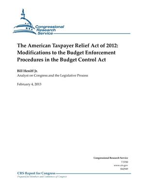 The American Taxpayer Relief Act of 2012: Modifications to the Budget Enforcement Procedures in the Budget Control Act