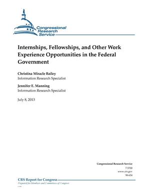 Internships, Fellowships, and Other Work Experience Opportunities in the Federal Government