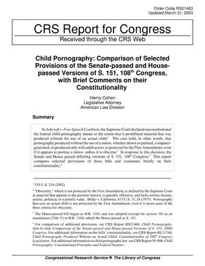 Child Pornography: Comparison of Selected Provisions of the Senate-passed and House-passed Versions of S. 151, 108th Congress, with Brief Comments on their Constitutionality
