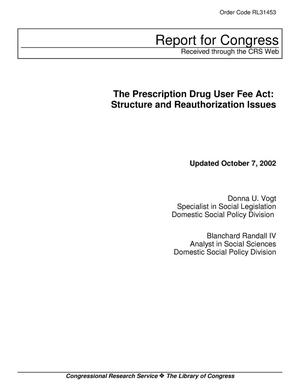 The Prescription Drug User Fee Act: Structure and Reauthorization Issues