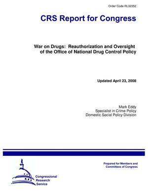 War on Drugs: Reauthorization and Oversight of the Office of National Drug Control Policy