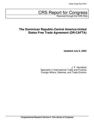 The Dominican Republic-Central America-United States Free Trade Agreement (DR-CAFTA)