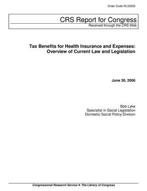 Tax Benefits for Health Insurance and Expenses: Overview of Current Law and Legislation
