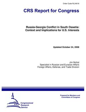 Russia-Georgia Conflict in South Ossetia: Context and Implications for U.S. Interests