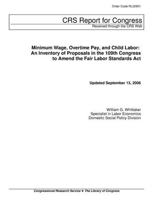 Minimum Wage, Overtime Pay, and Child Labor: An Inventory of Proposals in the 109th Congress to Amend the Fair Labor Standards Act