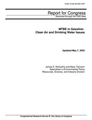 MTBE in Gasoline: Clean Air and Drinking Water Issues