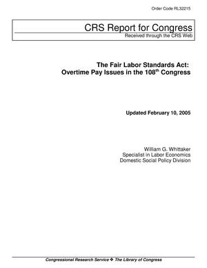 The Fair Labor Standards Act: Overtime Pay Issues in the 108th Congress