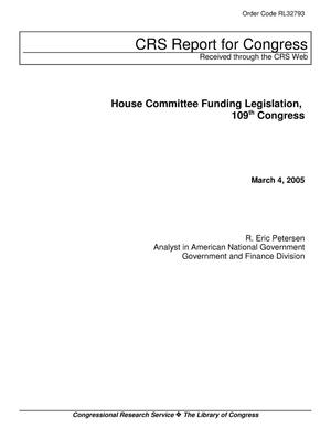 House Committee Funding Legislation, 109th Congress