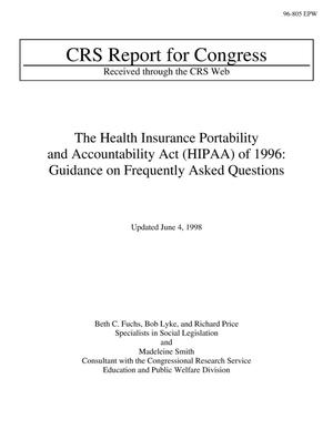 The Health Insurance Portability and Accountability Act (HIPAA) of 1996: Guidance on Frequently Asked Questions