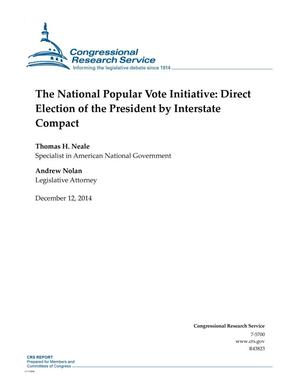 The National Popular Vote Initiative: Direct Election of the President by Interstate Compact
