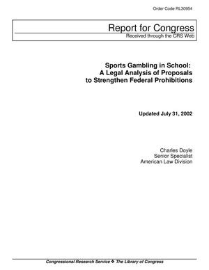 Sports Gambling in School: A Legal Analysis of Proposals to Strengthen Federal Prohibitions