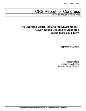 The Supreme Court Revisits the Environment: Seven Cases Decided or Accepted in the 2003-2004 Term