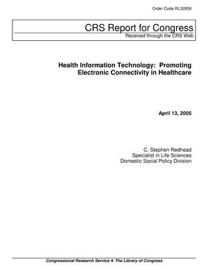 Health Information Technology: Promoting Electronic Connectivity in Healthcare