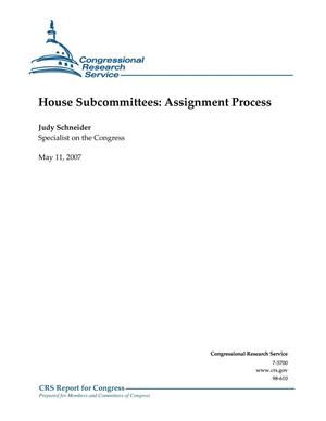 House Subcommittees: Assignment Process