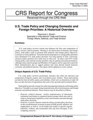 U.S. Trade Policy and Changing Domestic and Foreign Priorities: A Historical Overview