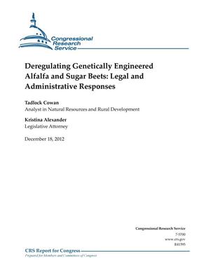 Deregulating Genetically Engineered Alfalfa and Sugar Beets: Legal and Administrative Responses