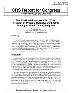 The Workforce Investment Act (WIA): Program-by-Program Overview and FY2006 Funding of Title I Training Programs