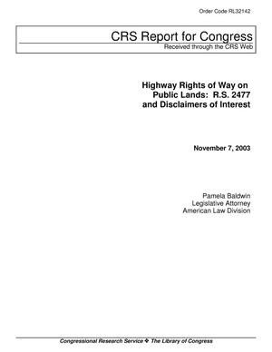 Highway Rights of Way on Public Lands: R.S. 2477 and Disclaimers of Interest