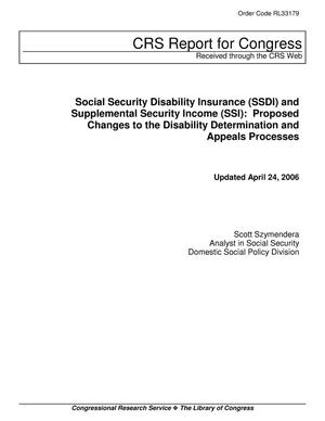Social Security Disability Insurance (SSDI) and Supplemental Security Income (SSI): Proposed Changes to the Disability Determination and Appeals Processes