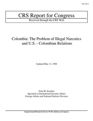 Colombia: The Problem of Illegal Narcotics and U.S. - Colombian Relations