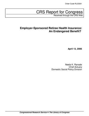 Employer-Sponsored Retiree Health Insurance: An Endangered Benefit?