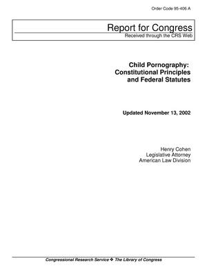 Child Pornography: Constitutional Principles and Federal Statutes