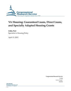 VA Housing: Guaranteed Loans, Direct Loans, and Specially Adapted Housing Grants
