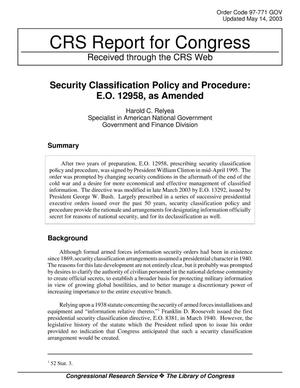 Security Classification Policy and Procedure: E.O. 12958, as Amended