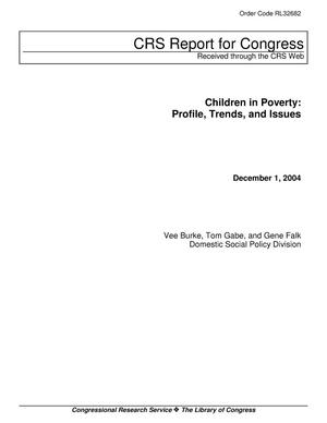 Children in Poverty: Profile, Trends, and Issues