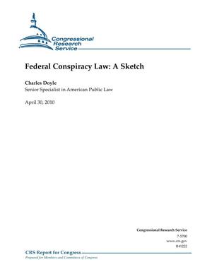 Federal Conspiracy Law: A Sketch