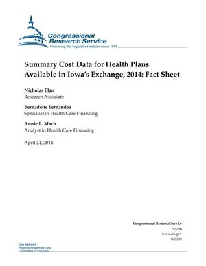 Summary Cost Data for Health Plans Available in Iowa’s Exchange, 2014: Fact Sheet