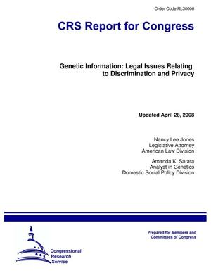 Genetic Information: Legal Issues Relating to Discrimination and Privacy