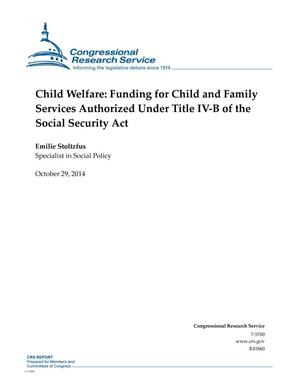 Child Welfare: Funding for Child and Family Services Authorized Under Title IV-B of the Social Security Act