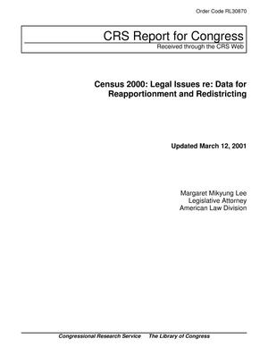 Census 2000: Legal Issues re: Data for Reapportionment and Redistricting