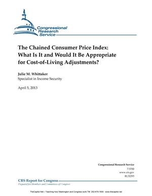 The Chained Consumer Price Index: What Is It and Would It Be Appropriate for Cost-of-Living Adjustments?