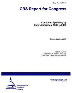 Consumer Spending by Older Americans, 1985 to 2005