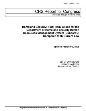 Homeland Security: Final Regulations for the Department of Homeland Security Human Resources Management System (Subpart E) Compared With Current Law